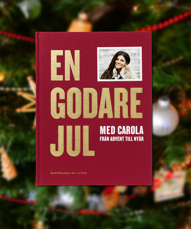 Godare jul med Carola-Mars Ström-lifestyle.jpg